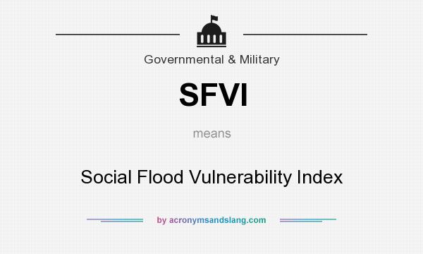 What does SFVI mean? It stands for Social Flood Vulnerability Index