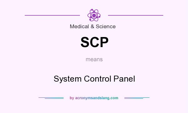 What does SCP mean? It stands for System Control Panel