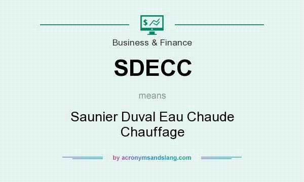 What does SDECC mean? It stands for Saunier Duval Eau Chaude Chauffage