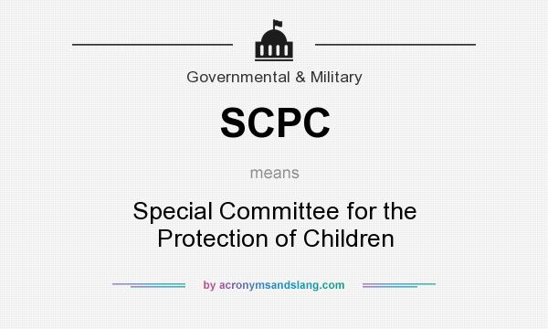 What does SCPC mean? It stands for Special Committee for the Protection of Children