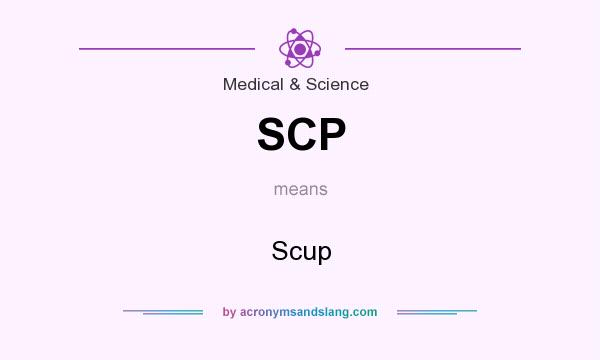 What does SCP mean? It stands for Scup