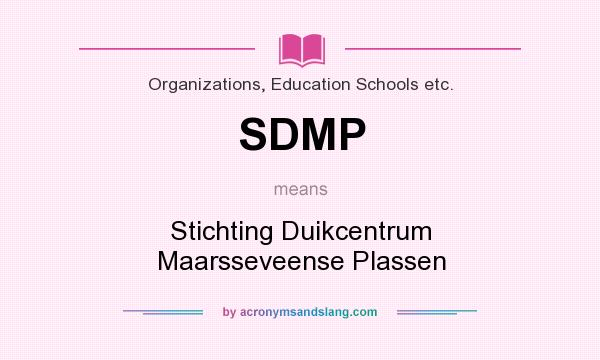 What does SDMP mean? It stands for Stichting Duikcentrum Maarsseveense Plassen