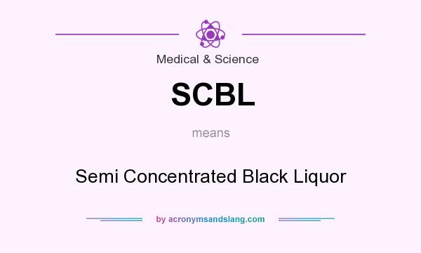 What does SCBL mean? It stands for Semi Concentrated Black Liquor