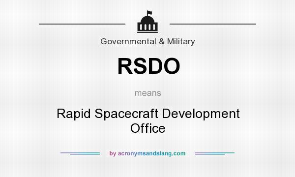 What does RSDO mean? It stands for Rapid Spacecraft Development Office