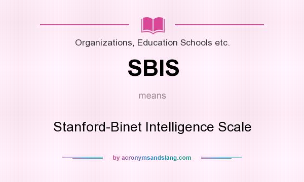 What does SBIS mean? It stands for Stanford-Binet Intelligence Scale