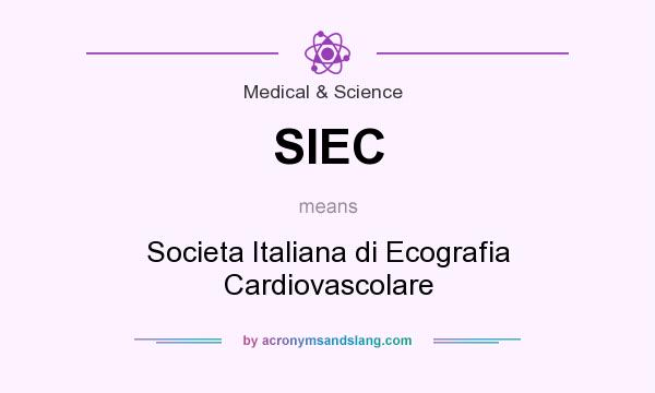 What does SIEC mean? It stands for Societa Italiana di Ecografia Cardiovascolare