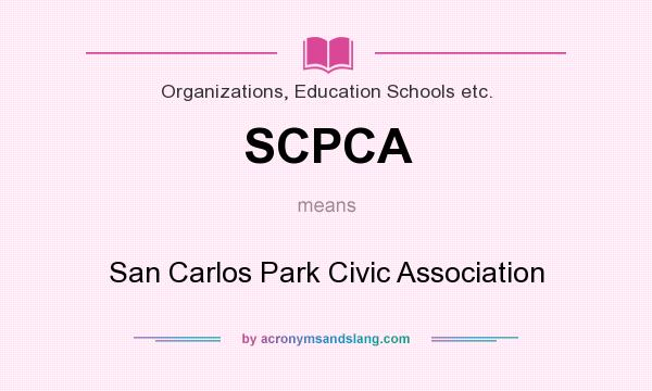 What does SCPCA mean? It stands for San Carlos Park Civic Association