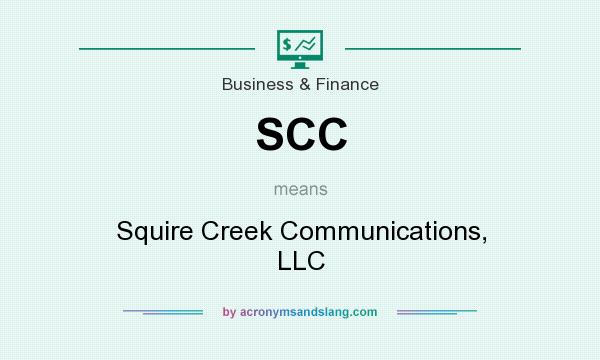 What does SCC mean? It stands for Squire Creek Communications, LLC