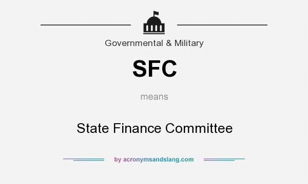 What does SFC mean? It stands for State Finance Committee
