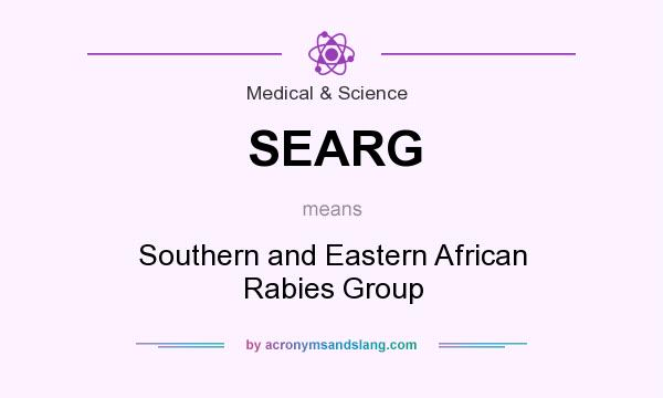 What does SEARG mean? It stands for Southern and Eastern African Rabies Group