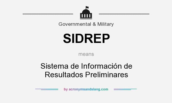 What does SIDREP mean? It stands for Sistema de Información de Resultados Preliminares