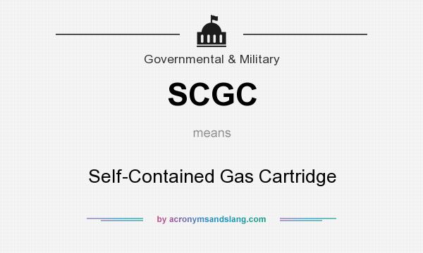 What does SCGC mean? It stands for Self-Contained Gas Cartridge