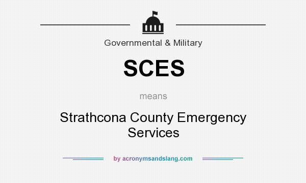 What does SCES mean? It stands for Strathcona County Emergency Services