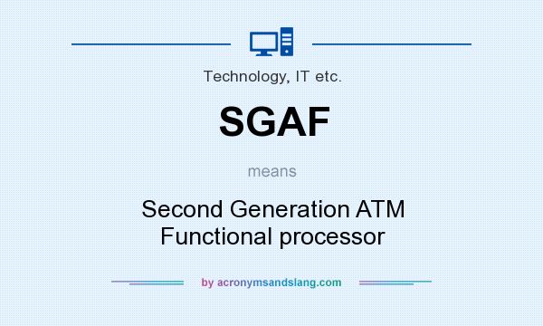What does SGAF mean? It stands for Second Generation ATM Functional processor