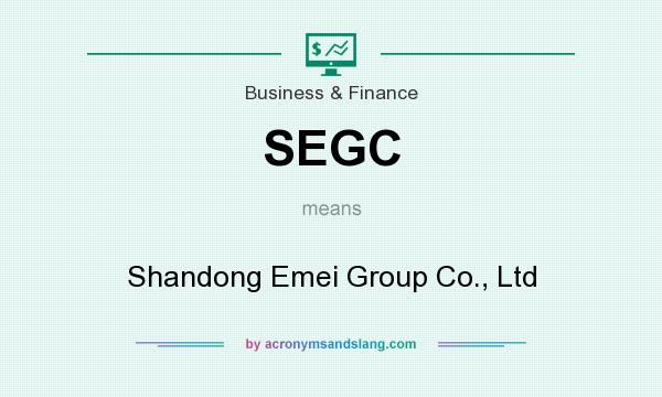 What does SEGC mean? It stands for Shandong Emei Group Co., Ltd