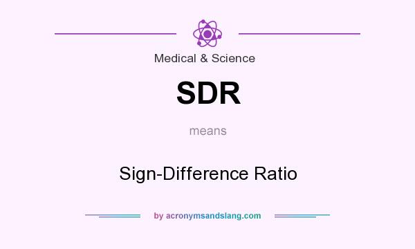 What does SDR mean? It stands for Sign-Difference Ratio