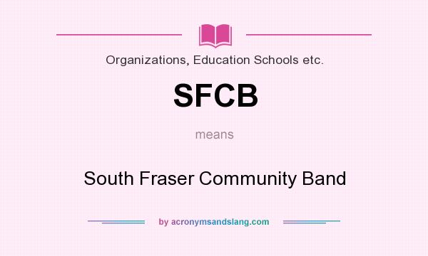 What does SFCB mean? It stands for South Fraser Community Band