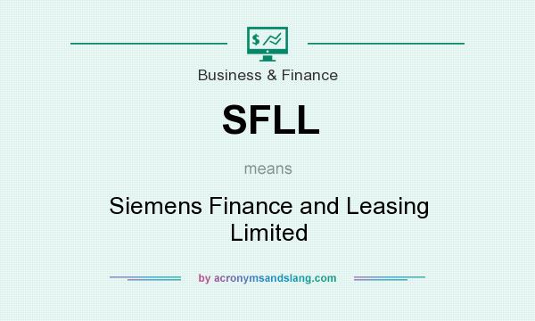 What does SFLL mean? It stands for Siemens Finance and Leasing Limited