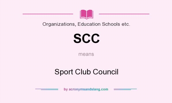 What does SCC mean? It stands for Sport Club Council