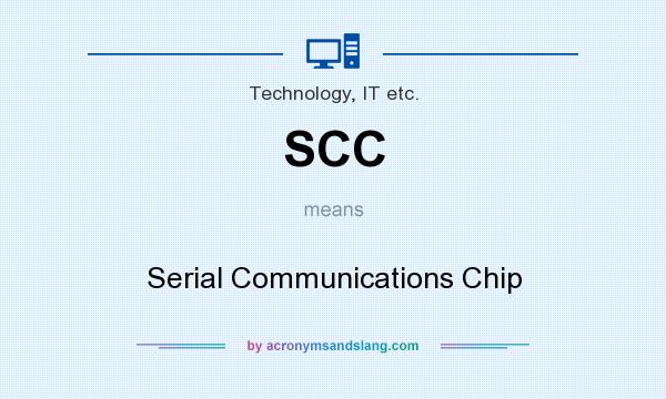 What does SCC mean? It stands for Serial Communications Chip
