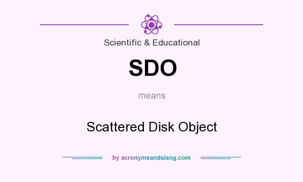 What does SDO mean? It stands for Scattered Disk Object