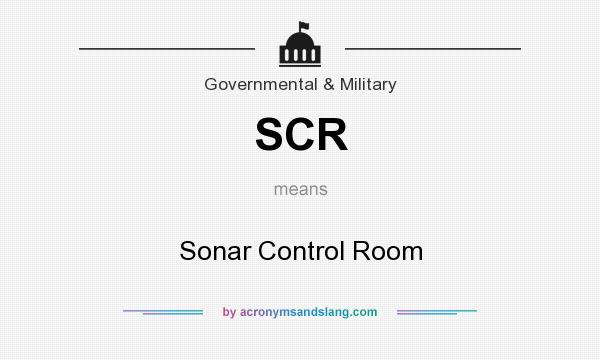What does SCR mean? It stands for Sonar Control Room