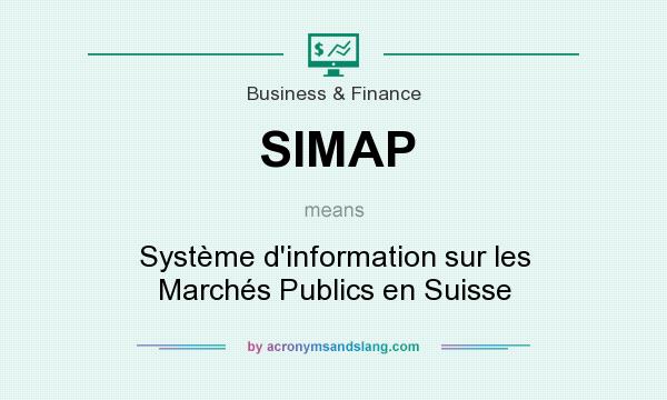 What does SIMAP mean? It stands for Système d`information sur les Marchés Publics en Suisse