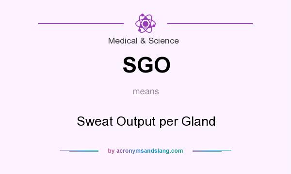 What does SGO mean? It stands for Sweat Output per Gland