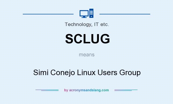 What does SCLUG mean? It stands for Simi Conejo Linux Users Group
