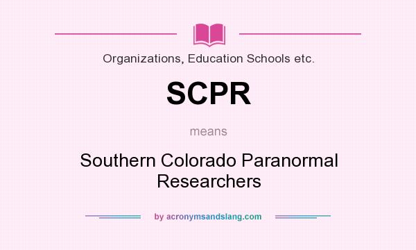 What does SCPR mean? It stands for Southern Colorado Paranormal Researchers