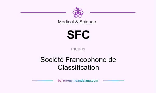 What does SFC mean? It stands for Société Francophone de Classification