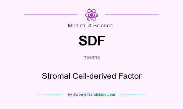 What does SDF mean? It stands for Stromal Cell-derived Factor