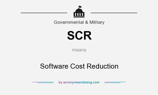 What does SCR mean? It stands for Software Cost Reduction