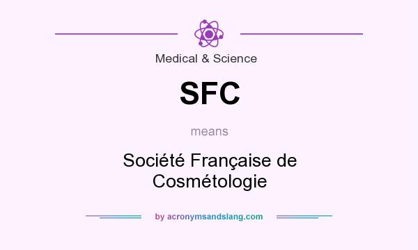 What does SFC mean? It stands for Société Française de Cosmétologie