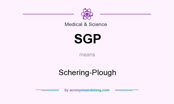 What does SGP mean? It stands for Schering-Plough