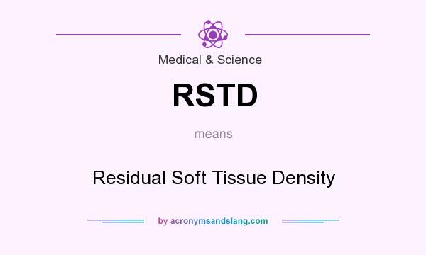 What does RSTD mean? It stands for Residual Soft Tissue Density