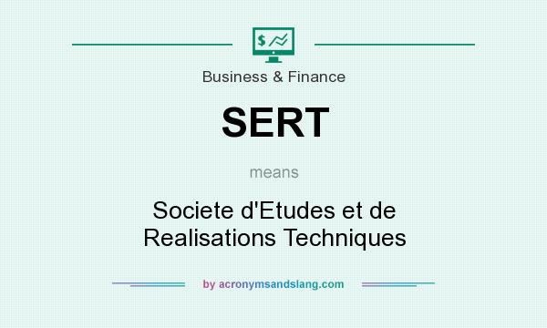 What does SERT mean? It stands for Societe d`Etudes et de Realisations Techniques