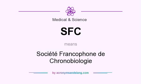 What does SFC mean? It stands for Société Francophone de Chronobiologie