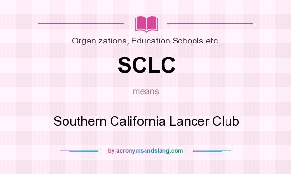 What does SCLC mean? It stands for Southern California Lancer Club