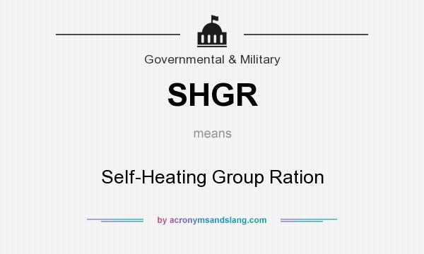 What does SHGR mean? It stands for Self-Heating Group Ration
