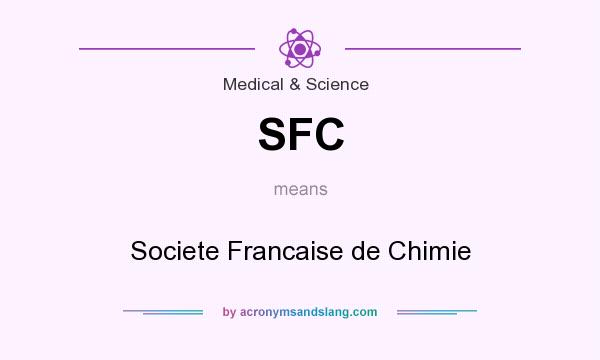 What does SFC mean? It stands for Societe Francaise de Chimie