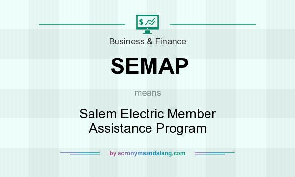 What does SEMAP mean? It stands for Salem Electric Member Assistance Program