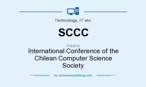 What does SCCC mean? It stands for International Conference of the Chilean Computer Science Society