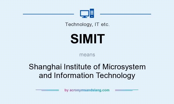 What does SIMIT mean? It stands for Shanghai Institute of Microsystem and Information Technology