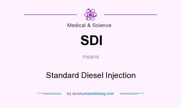 What does SDI mean? It stands for Standard Diesel Injection