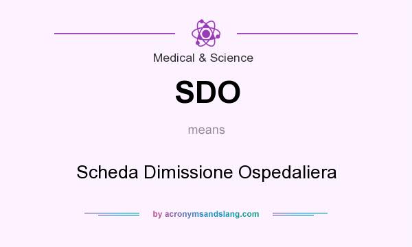 What does SDO mean? It stands for Scheda Dimissione Ospedaliera