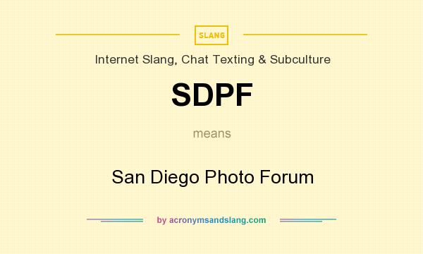 What does SDPF mean? It stands for San Diego Photo Forum