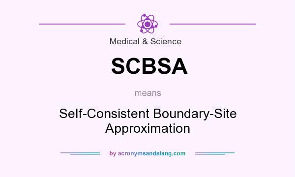 What does SCBSA mean? It stands for Self-Consistent Boundary-Site Approximation