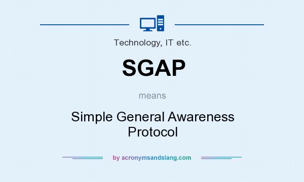 What does SGAP mean? It stands for Simple General Awareness Protocol