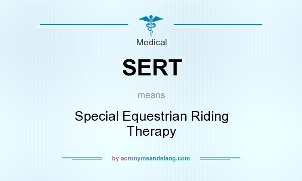 What does SERT mean? It stands for Special Equestrian Riding Therapy